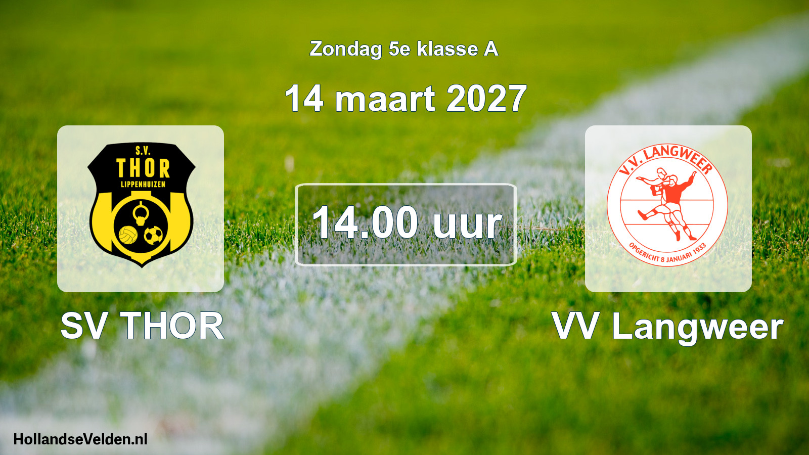 Geplande wedstrijd: SV THOR - VV Langweer (14 maart 2027)