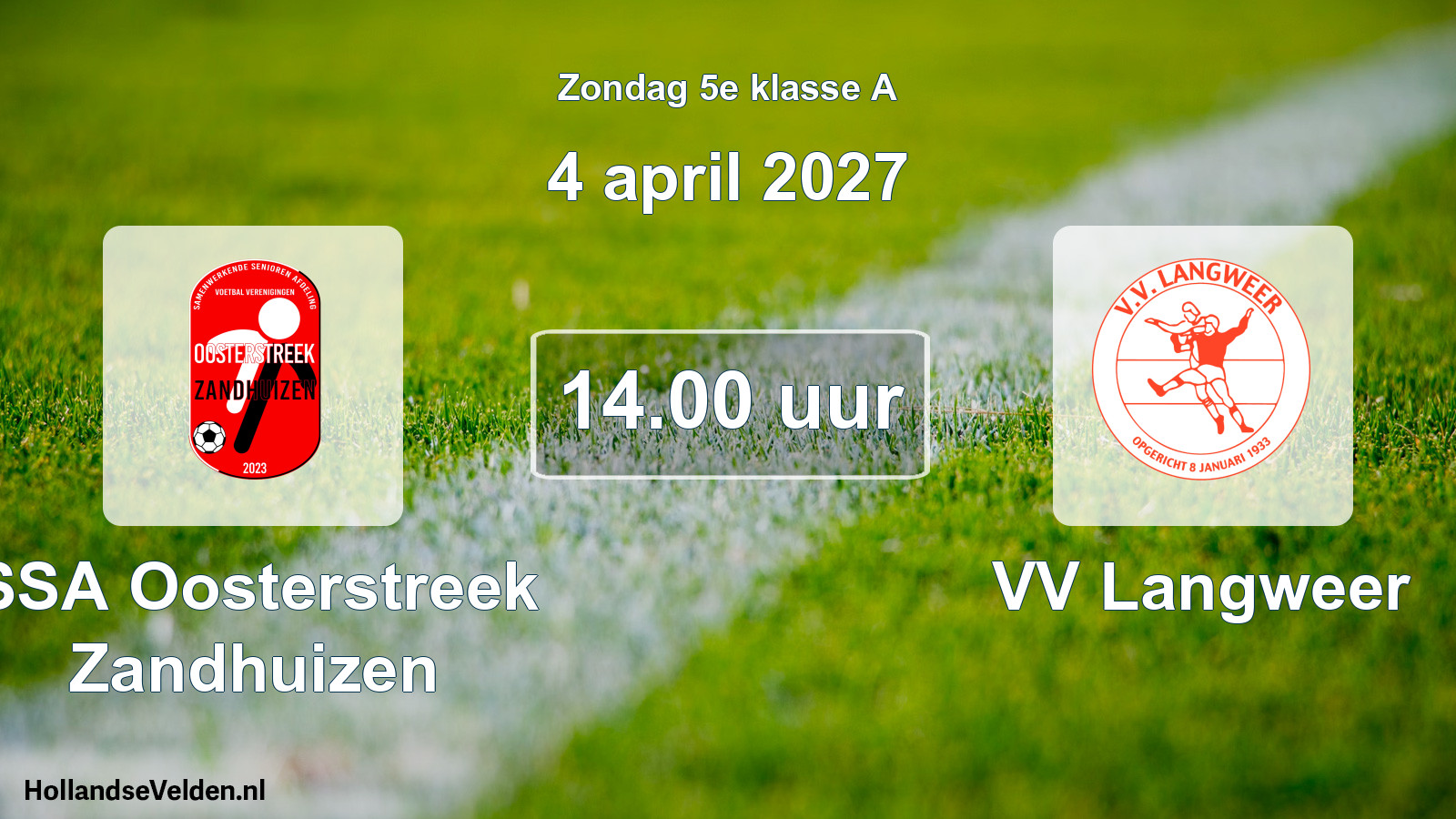 Geplande wedstrijd: SSA Oosterstreek Zandhuizen - VV Langweer (4 april 2027)