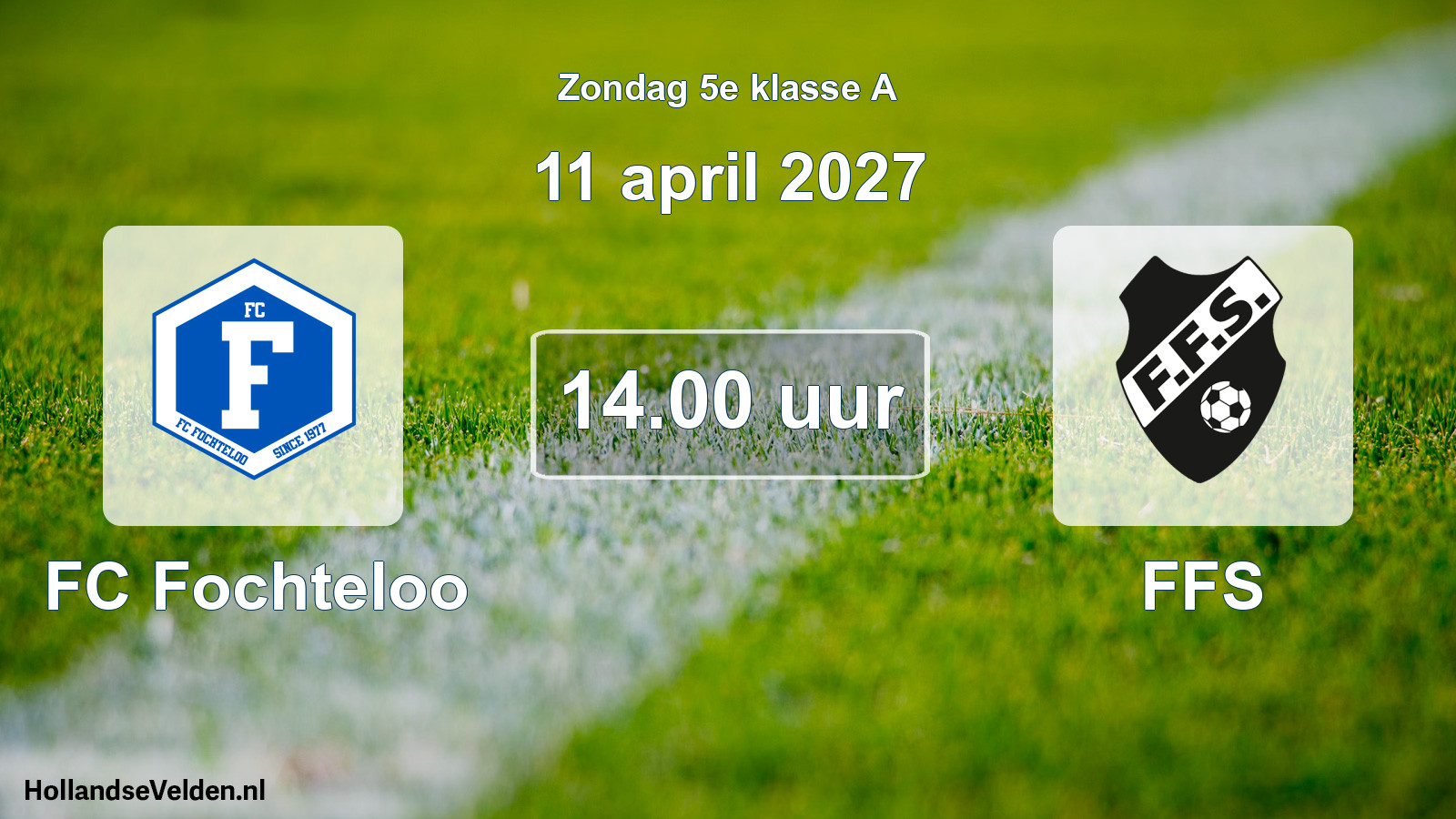 Geplande wedstrijd: FC Fochteloo - FFS (11 april 2027)