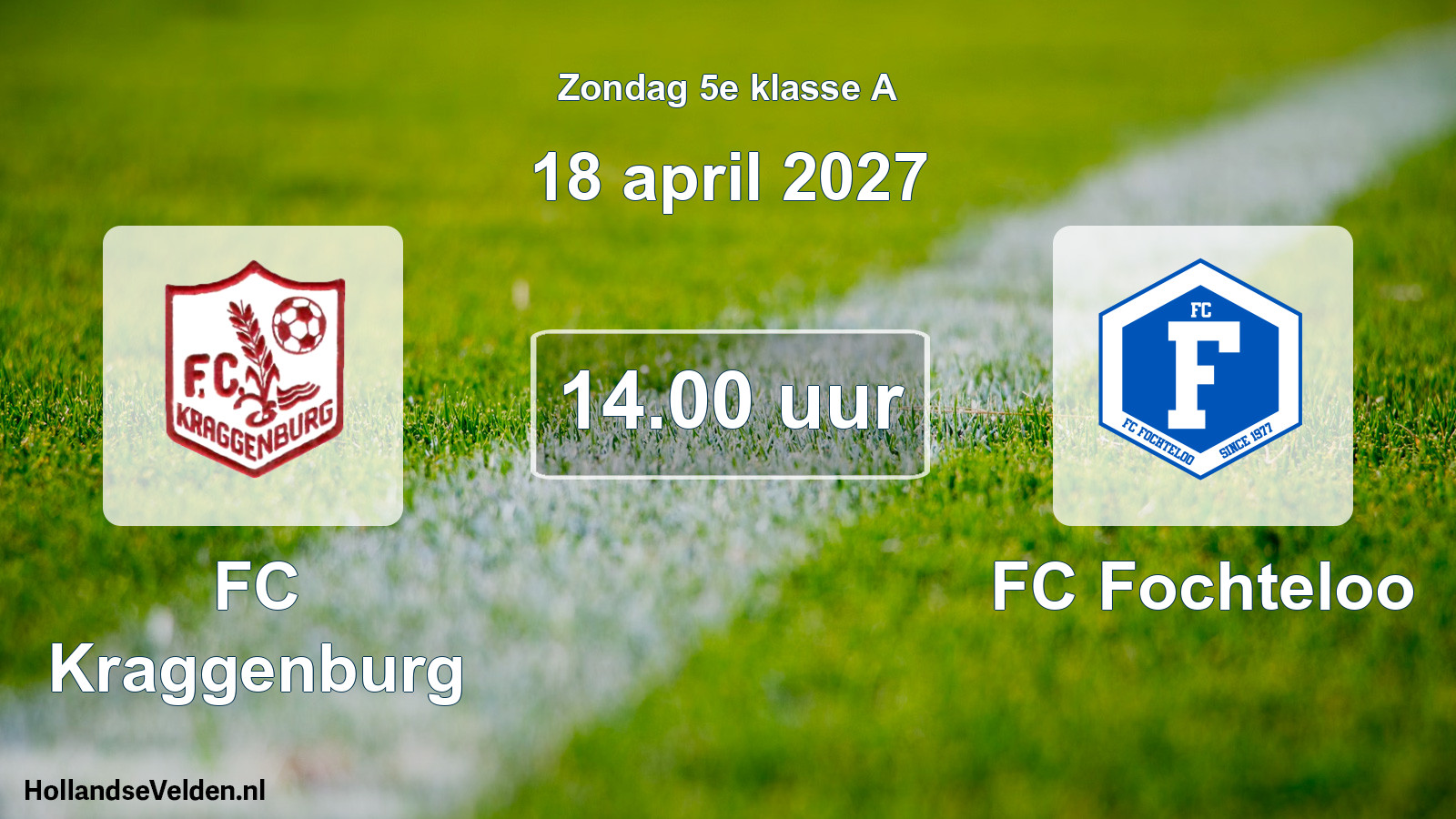 Geplande wedstrijd: FC Kraggenburg - FC Fochteloo (18 april 2027)