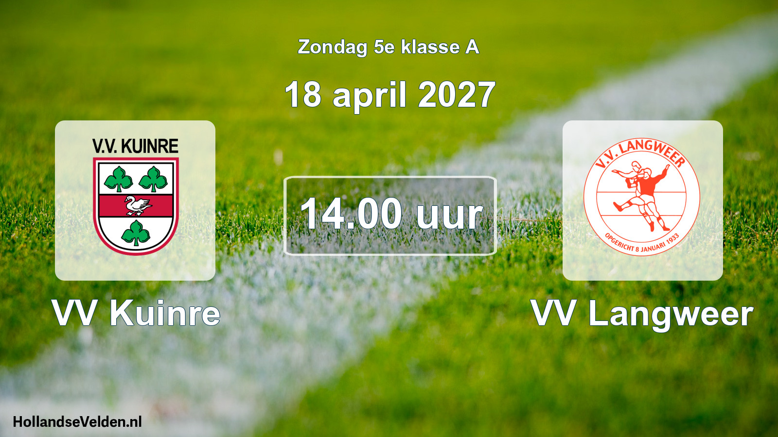 Geplande wedstrijd: VV Kuinre - VV Langweer (18 april 2027)