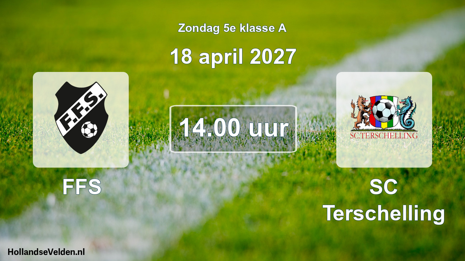 Geplande wedstrijd: FFS - SC Terschelling (18 april 2027)