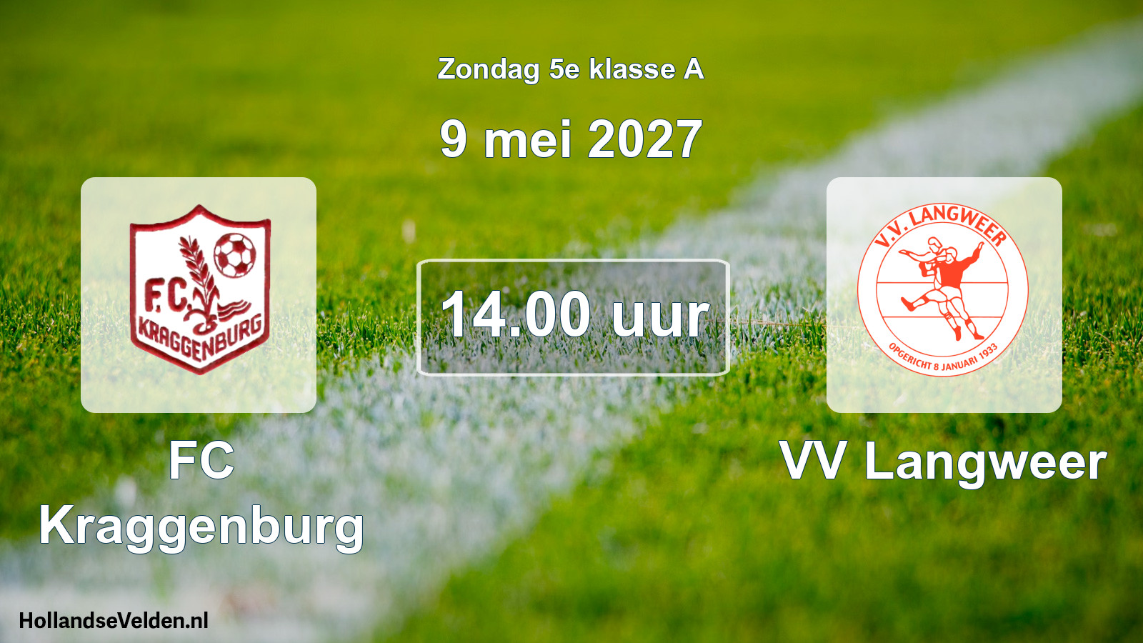 Geplande wedstrijd: FC Kraggenburg - VV Langweer (9 mei 2027)