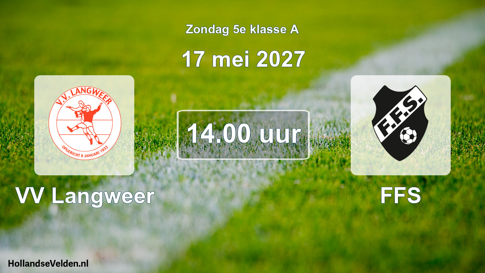 Geplande wedstrijd: VV Langweer - FFS (17 mei 2027)