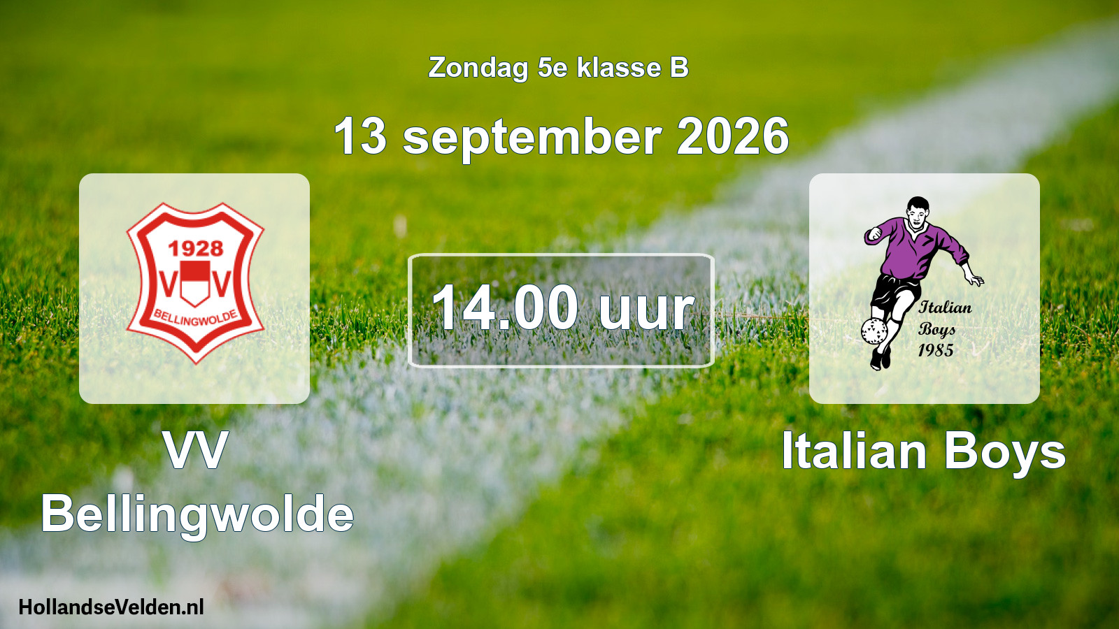 Geplande wedstrijd: VV Bellingwolde - Italian Boys (13 september 2026)