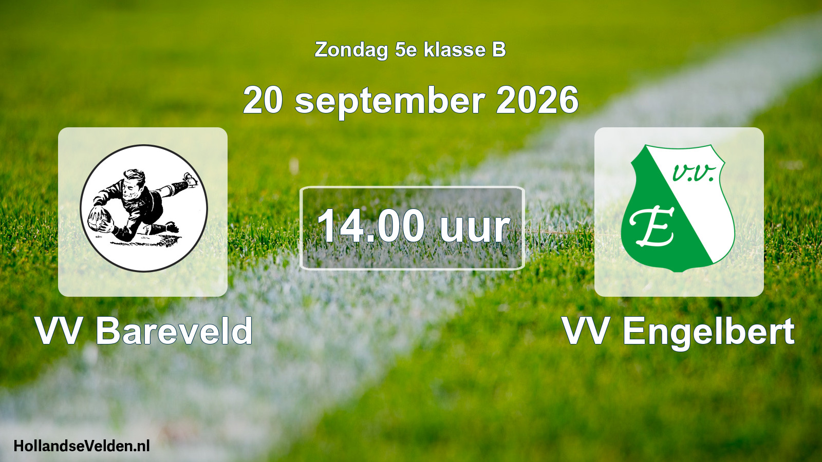 Geplande wedstrijd: VV Bareveld - VV Engelbert (20 september 2026)