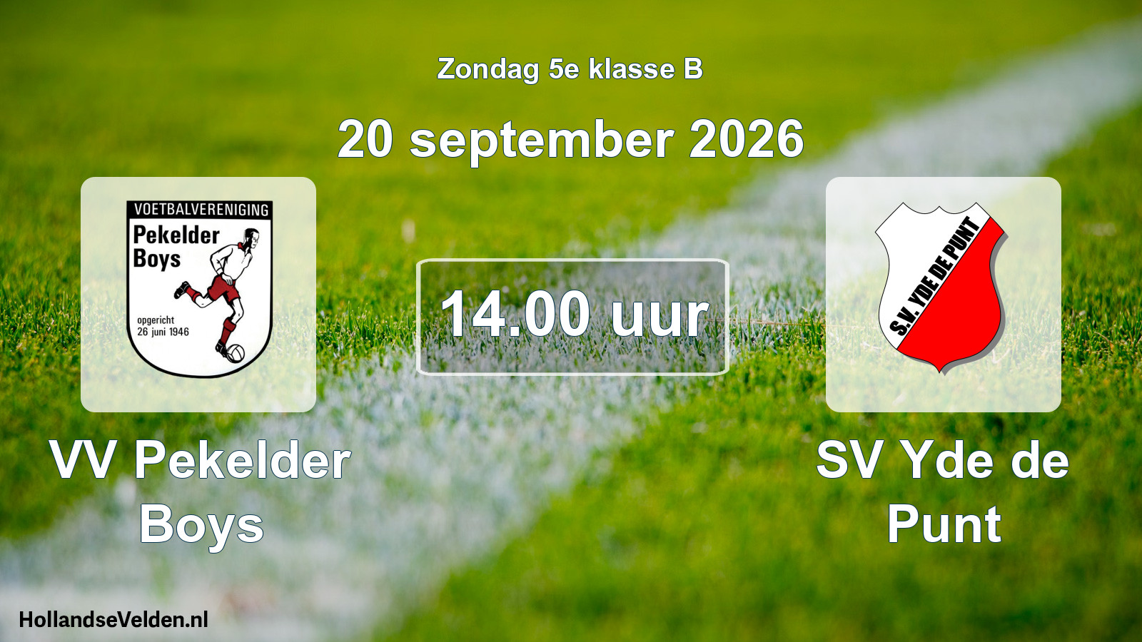 Geplande wedstrijd: VV Pekelder Boys - SV Yde de Punt (20 september 2026)