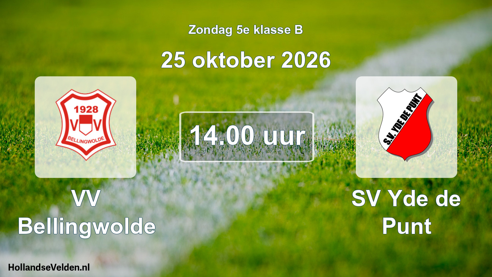 Geplande wedstrijd: VV Bellingwolde - SV Yde de Punt (25 oktober 2026)