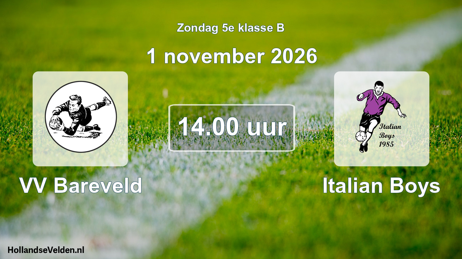 Geplande wedstrijd: VV Bareveld - Italian Boys (1 november 2026)