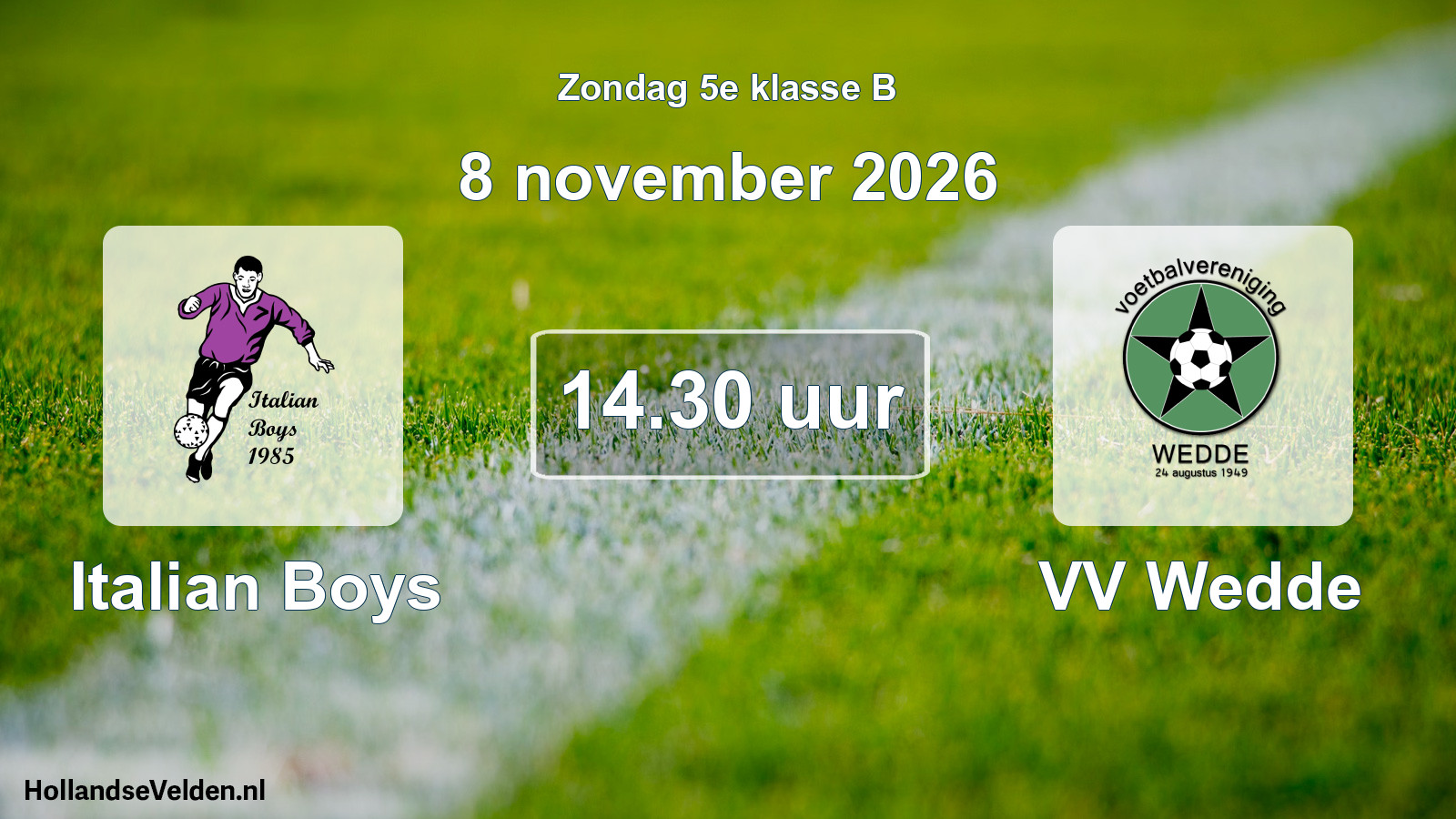 Geplande wedstrijd: Italian Boys - VV Wedde (8 november 2026)