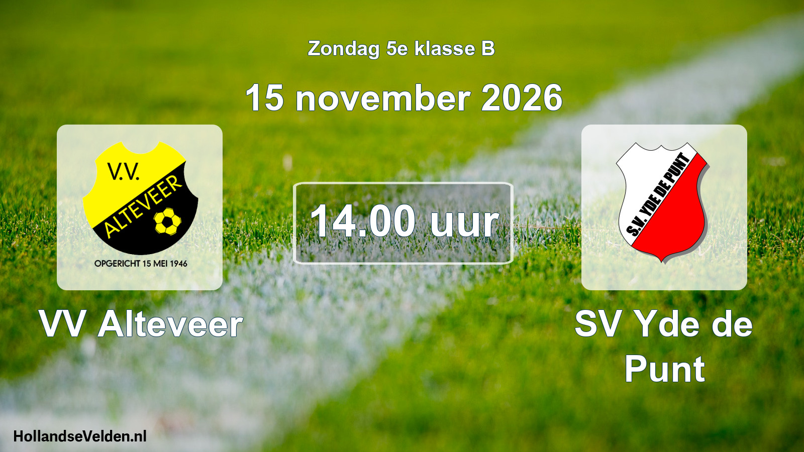 Geplande wedstrijd: VV Alteveer - SV Yde de Punt (15 november 2026)