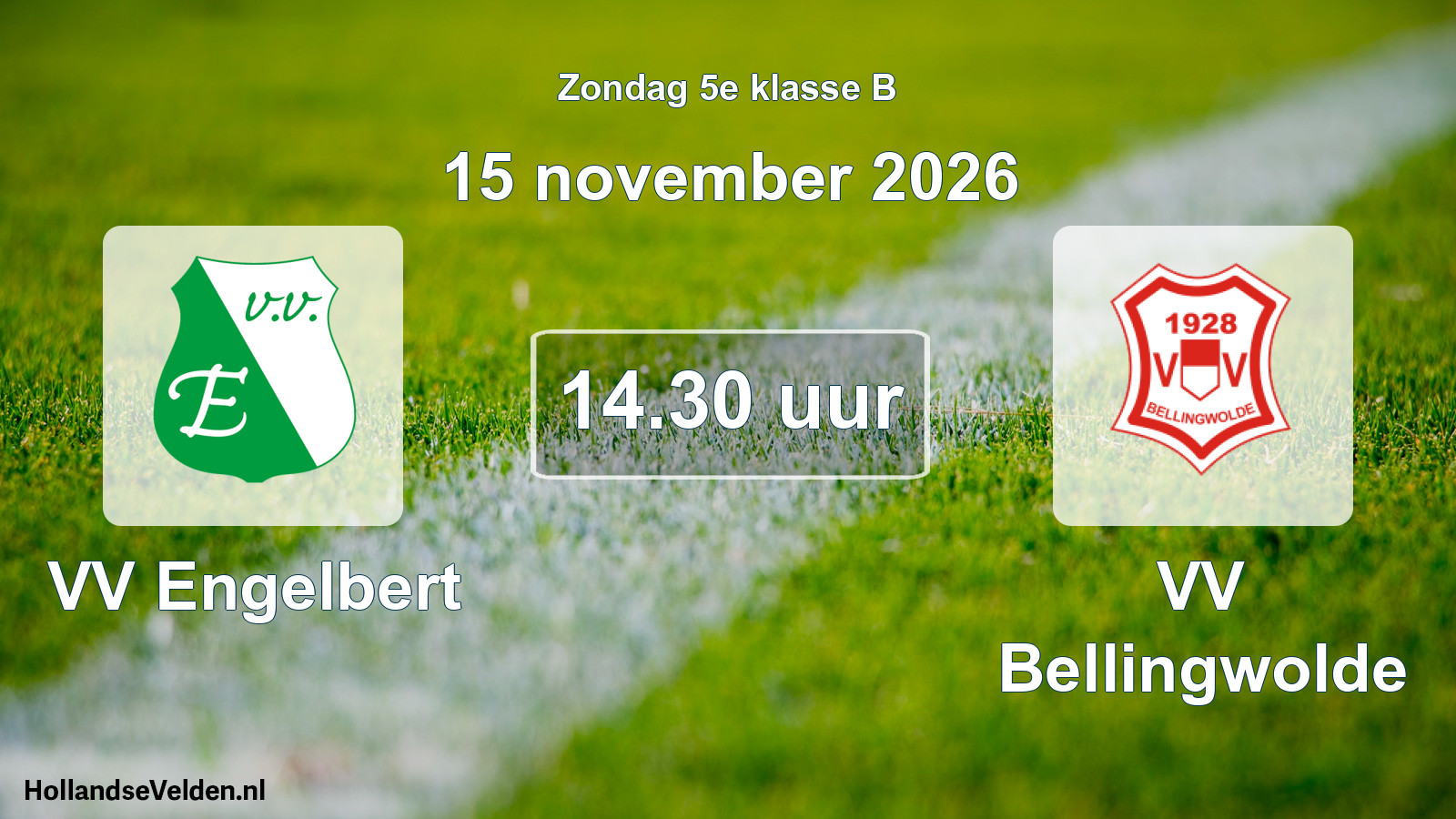 Geplande wedstrijd: VV Engelbert - VV Bellingwolde (15 november 2026)