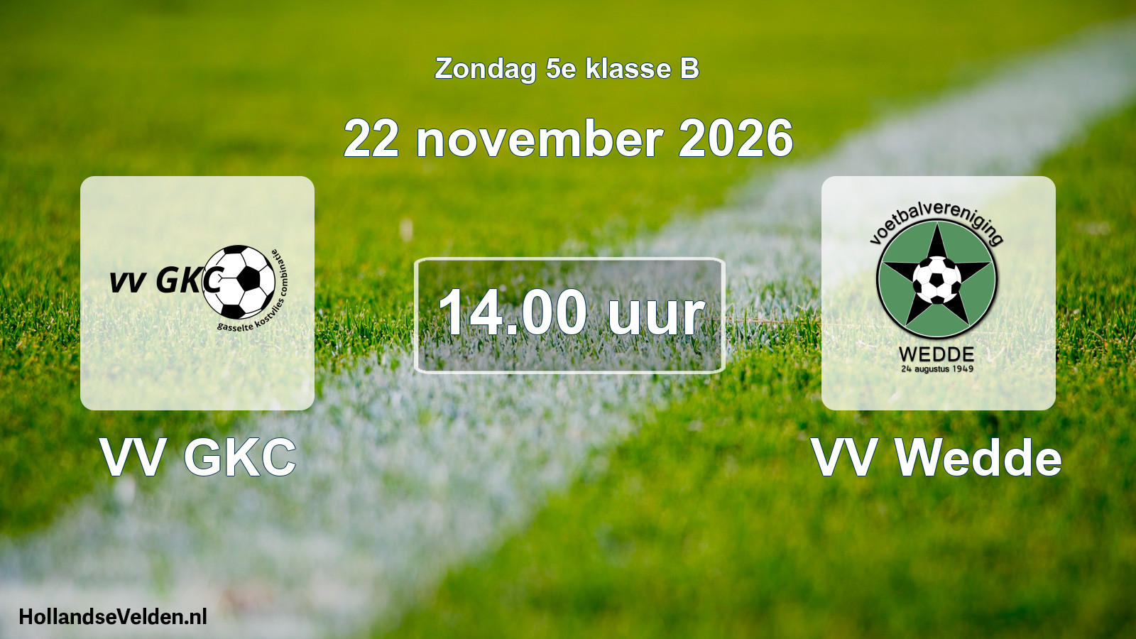 Scheduled Match: VV GKC - VV Wedde (22 November 2026)
