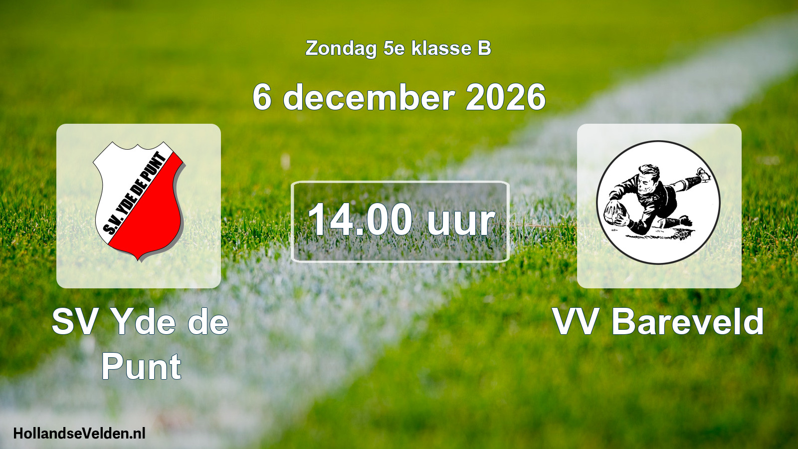 Geplande wedstrijd: SV Yde de Punt - VV Bareveld (6 december 2026)