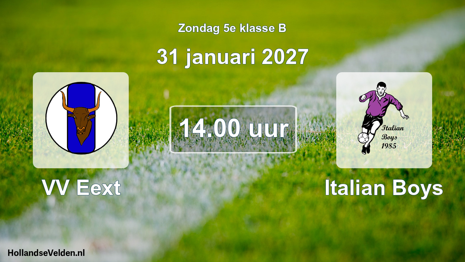 Geplande wedstrijd: VV Eext - Italian Boys (31 januari 2027)