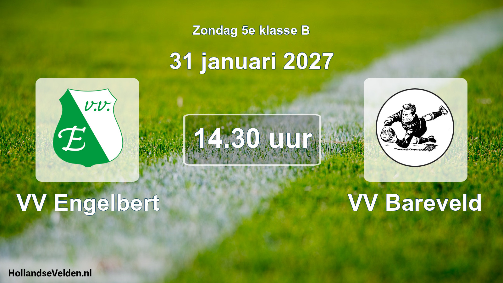 Scheduled Match: VV Engelbert - VV Bareveld (31 January 2027)