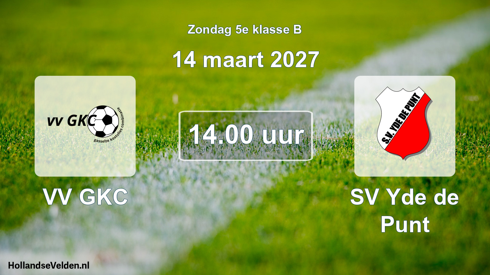 Geplande wedstrijd: VV GKC - SV Yde de Punt (14 maart 2027)