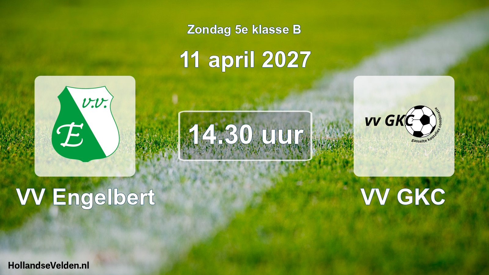 Geplande wedstrijd: VV Engelbert - VV GKC (11 april 2027)
