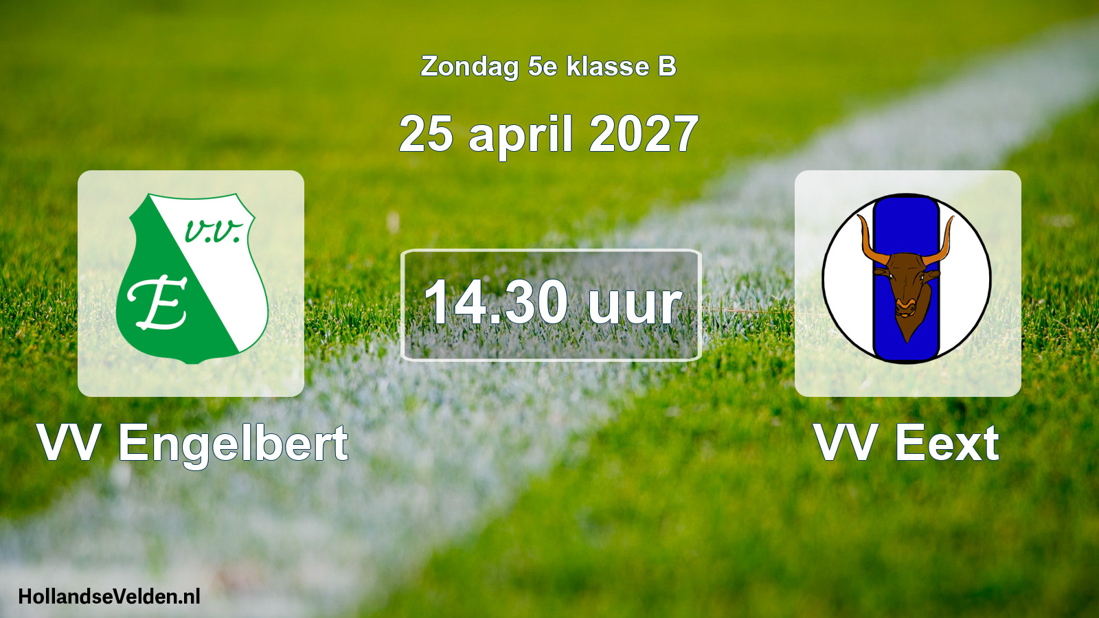 Scheduled Match: VV Engelbert - VV Eext (25 April 2027)
