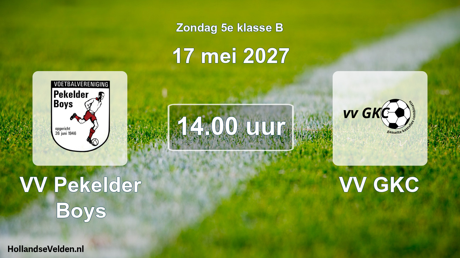 Geplande wedstrijd: VV Pekelder Boys - VV GKC (17 mei 2027)