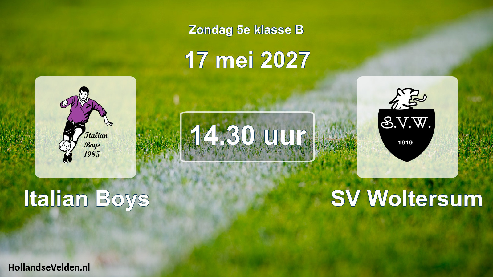 Geplande wedstrijd: Italian Boys - SV Woltersum (17 mei 2027)