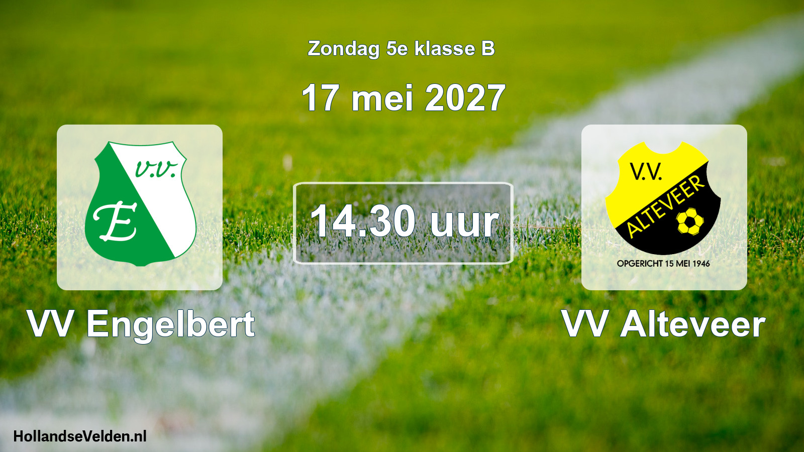 Geplande wedstrijd: VV Engelbert - VV Alteveer (17 mei 2027)