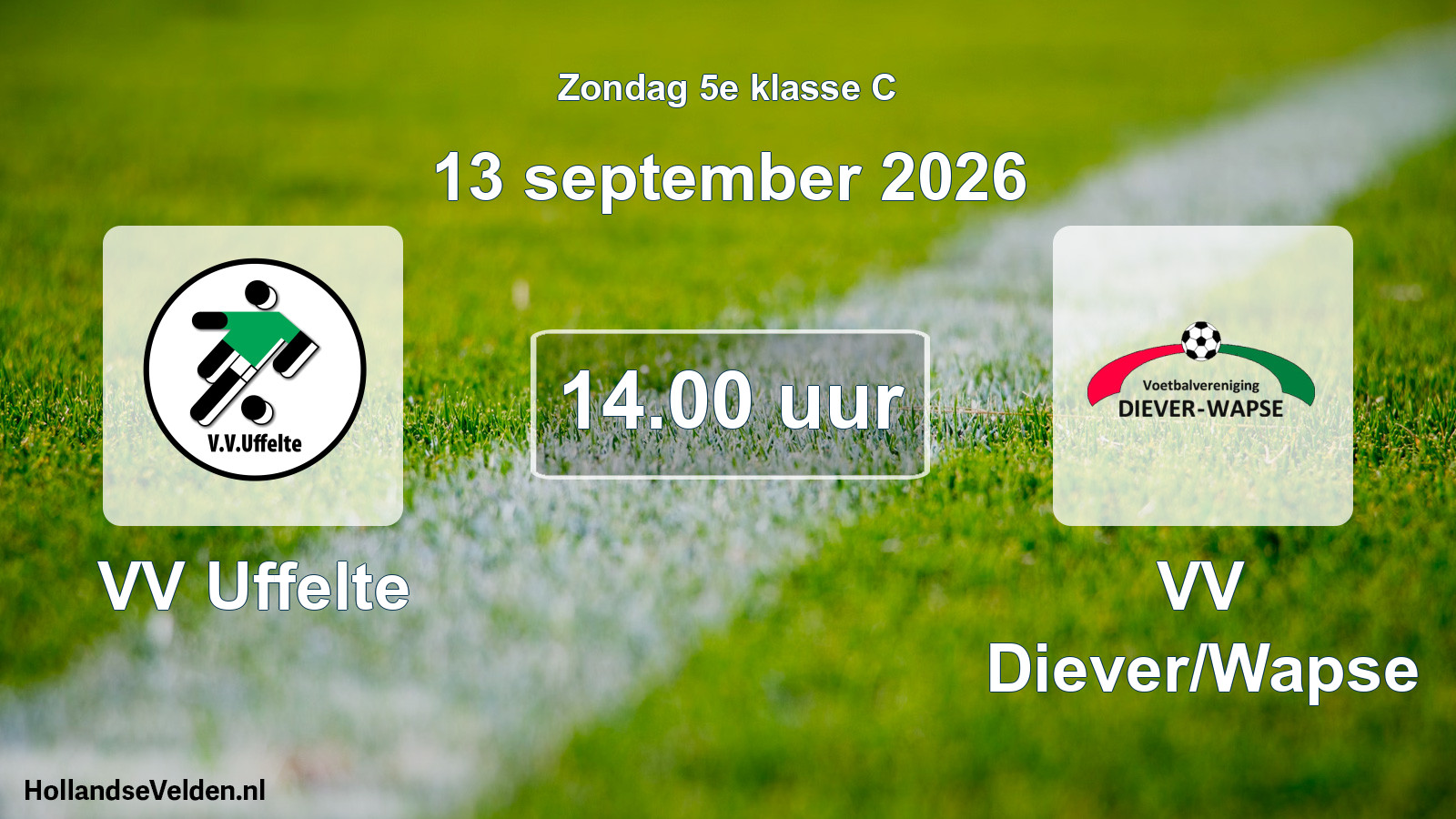 Geplande wedstrijd: VV Uffelte - VV Diever/Wapse (13 september 2026)