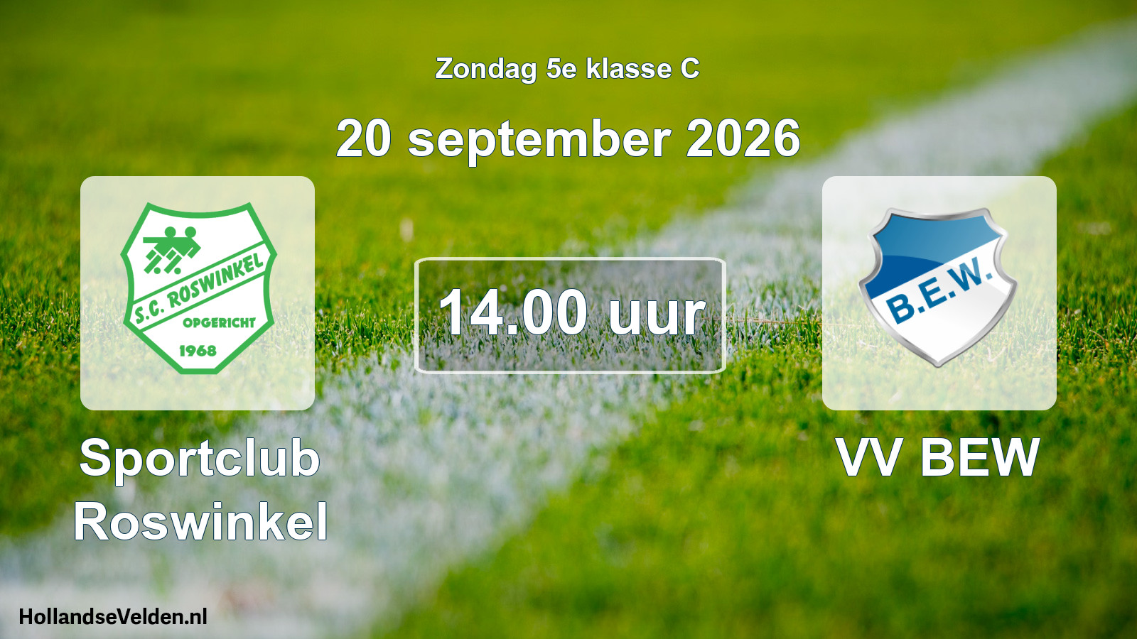 Geplande wedstrijd: Sportclub Roswinkel - VV BEW (20 september 2026)
