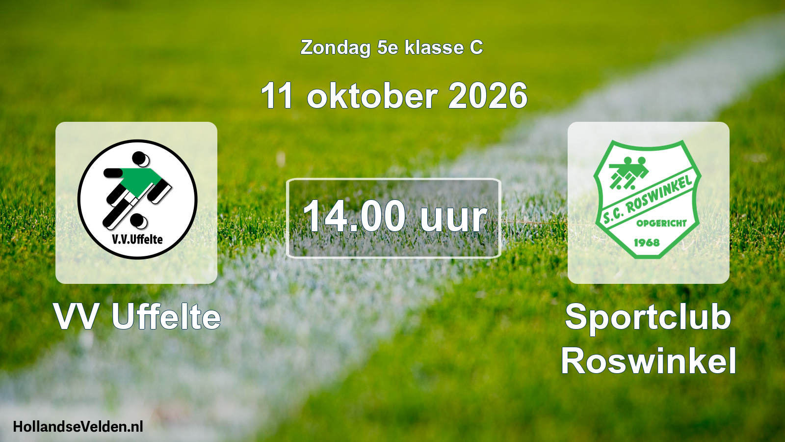 Geplande wedstrijd: VV Uffelte - Sportclub Roswinkel (11 oktober 2026)