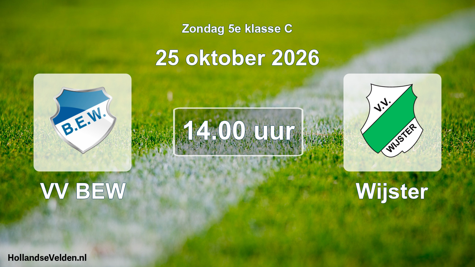 Geplande wedstrijd: VV BEW - Wijster (25 oktober 2026)