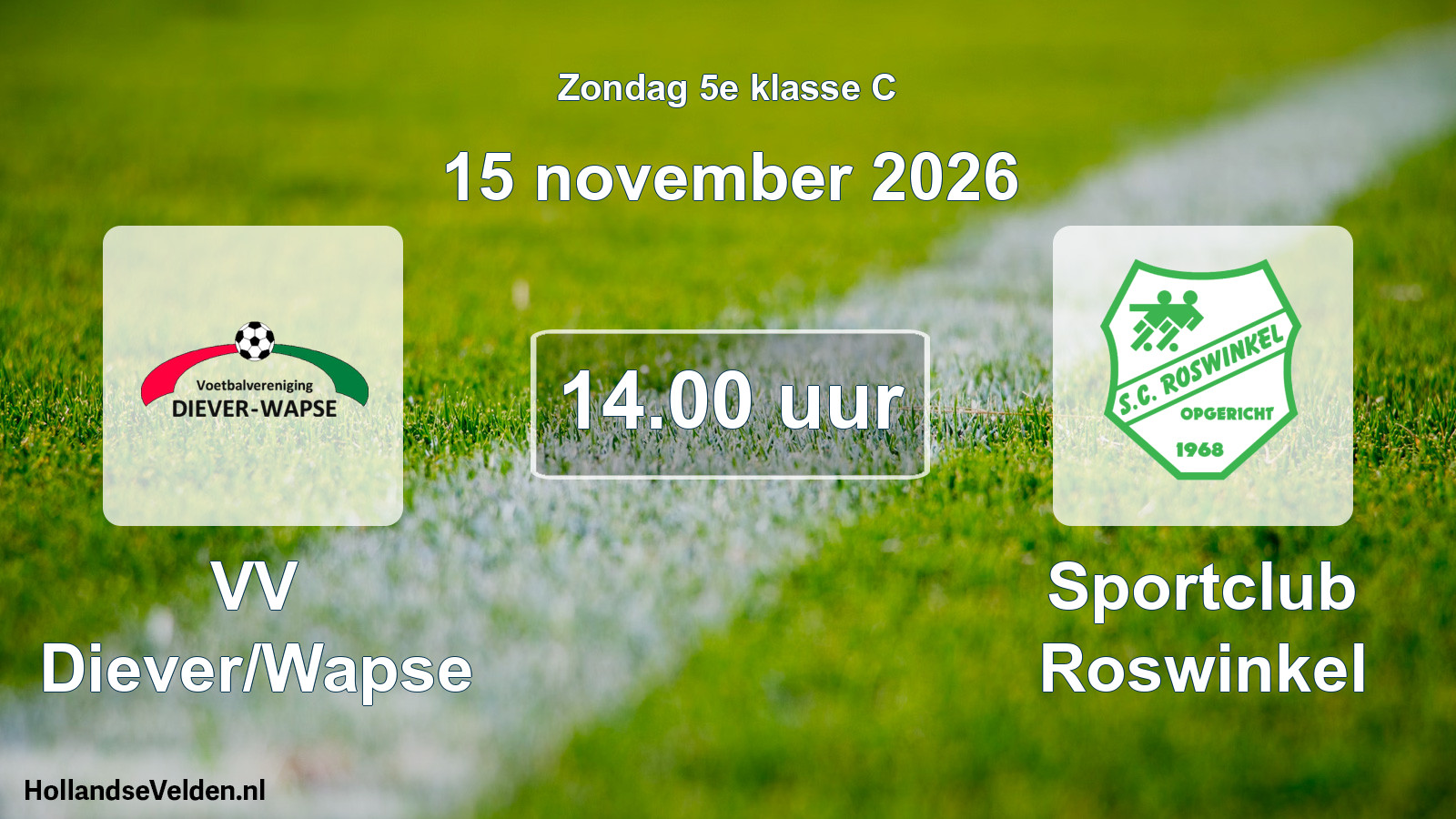 Geplande wedstrijd: VV Diever/Wapse - Sportclub Roswinkel (15 november 2026)