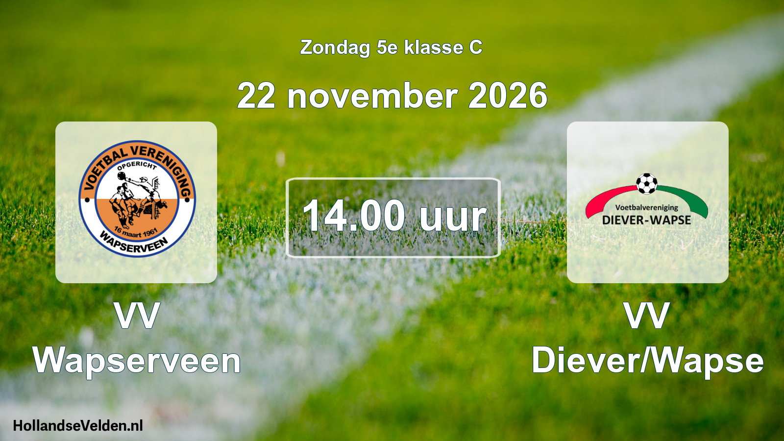 Geplande wedstrijd: VV Wapserveen - VV Diever/Wapse (22 november 2026)