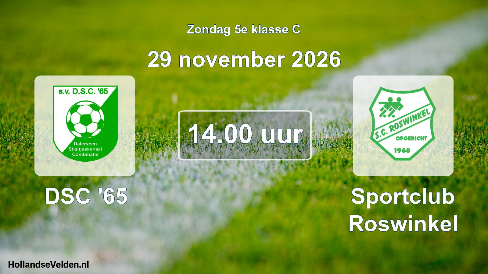 Geplande wedstrijd: DSC '65 - Sportclub Roswinkel (29 november 2026)