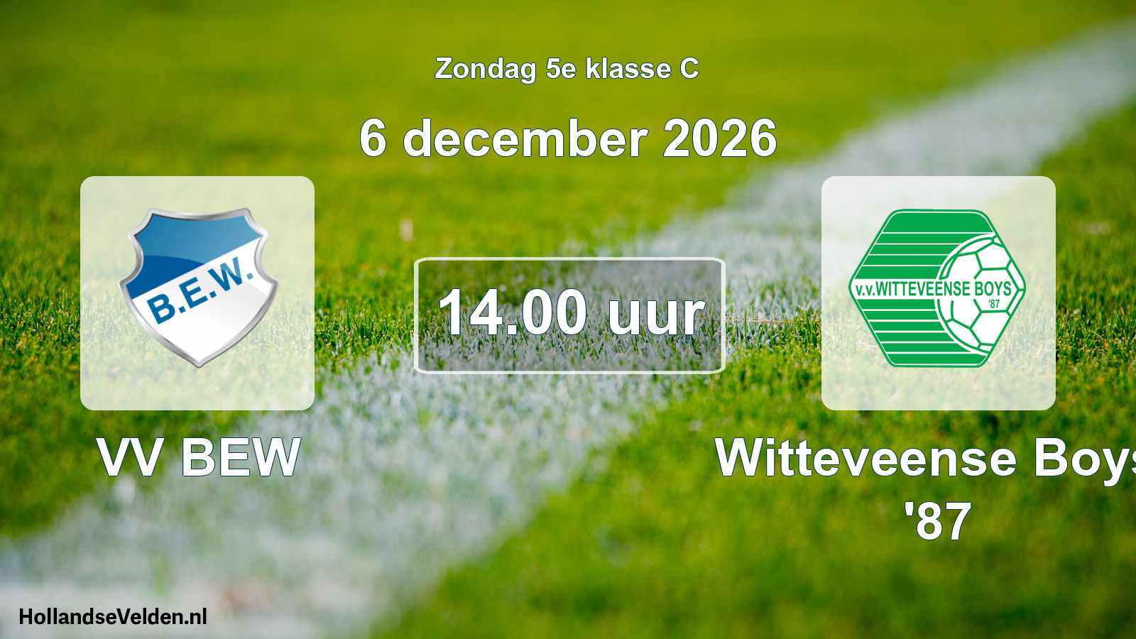Geplande wedstrijd: VV BEW - Witteveense Boys '87 (6 december 2026)