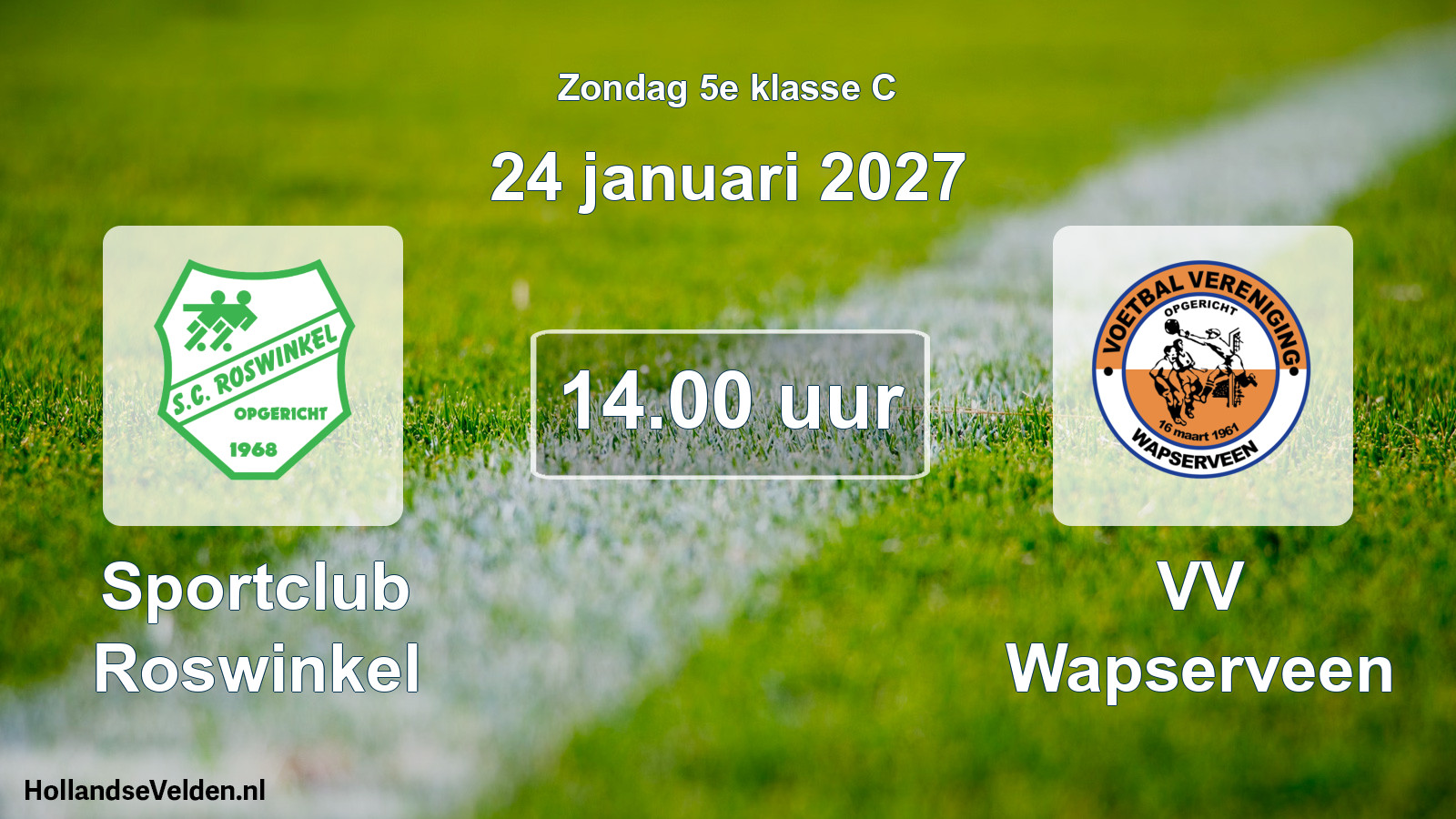 Geplande wedstrijd: Sportclub Roswinkel - VV Wapserveen (24 januari 2027)