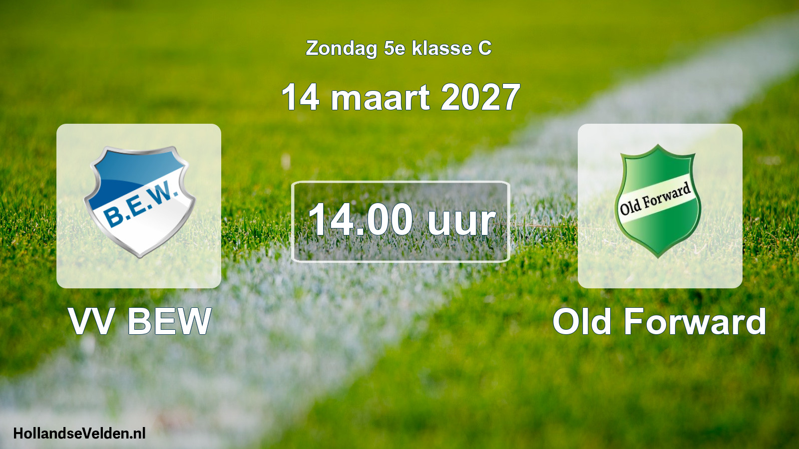 Geplande wedstrijd: VV BEW - Old Forward (14 maart 2027)