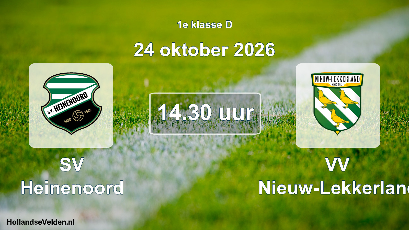 Geplande wedstrijd: SV Heinenoord - VV Nieuw-Lekkerland (24 oktober 2026)