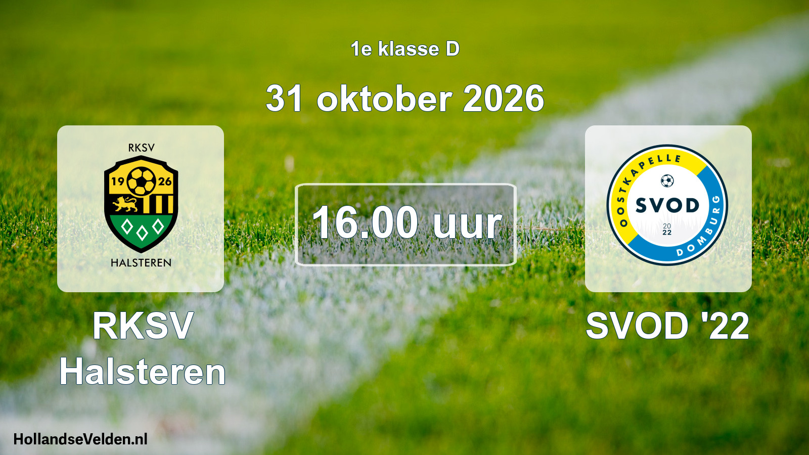 Scheduled Match: RKSV Halsteren - SVOD '22 (31 October 2026)