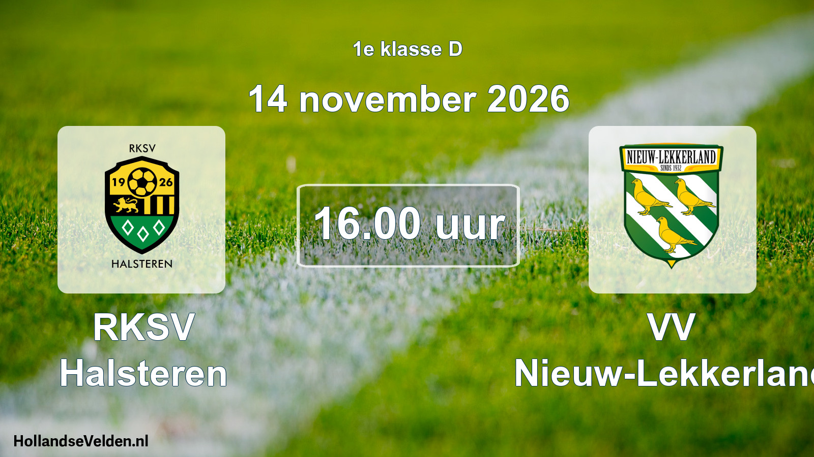 Geplande wedstrijd: RKSV Halsteren - VV Nieuw-Lekkerland (14 november 2026)