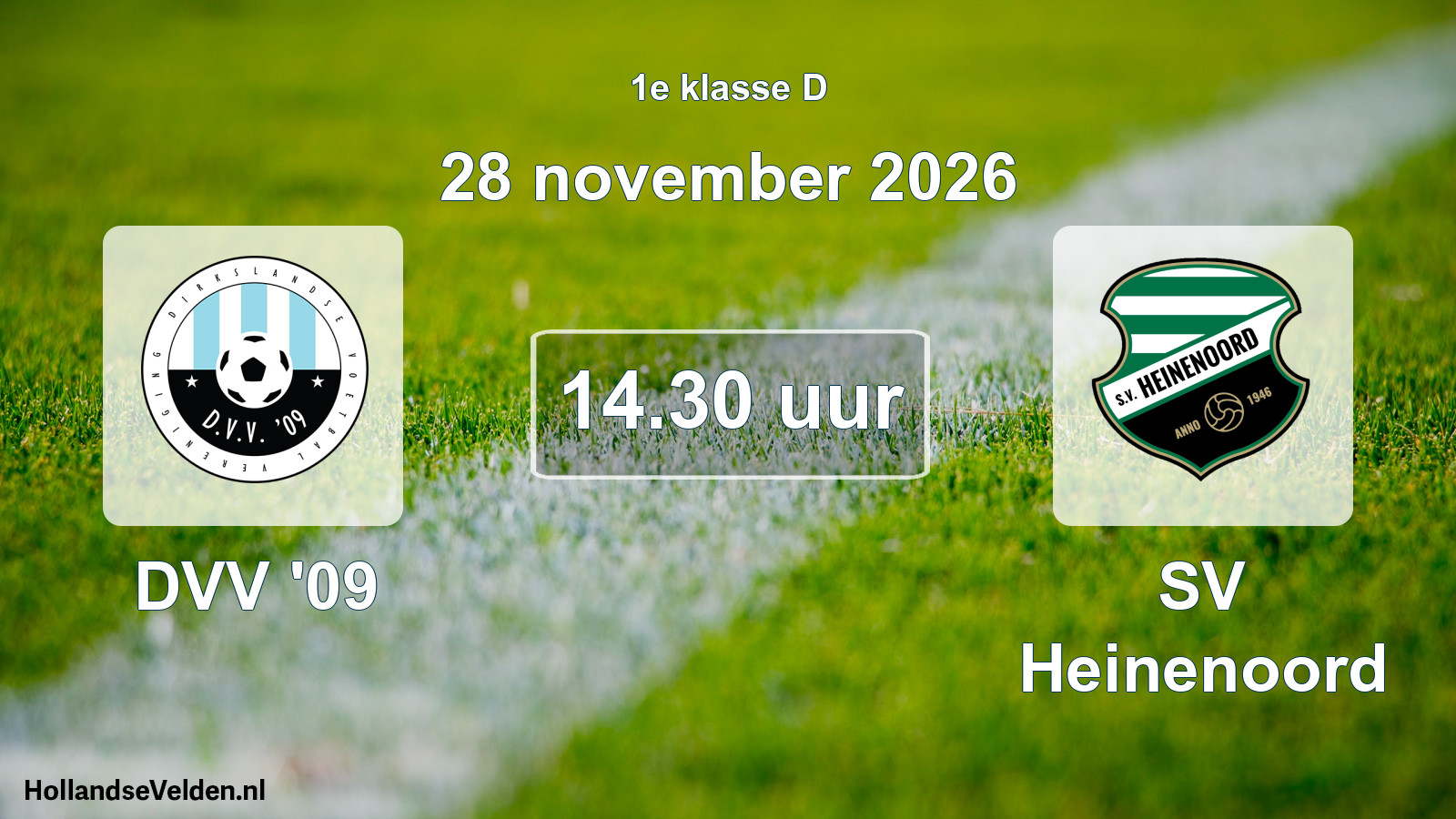 Geplande wedstrijd: DVV '09 - SV Heinenoord (28 november 2026)