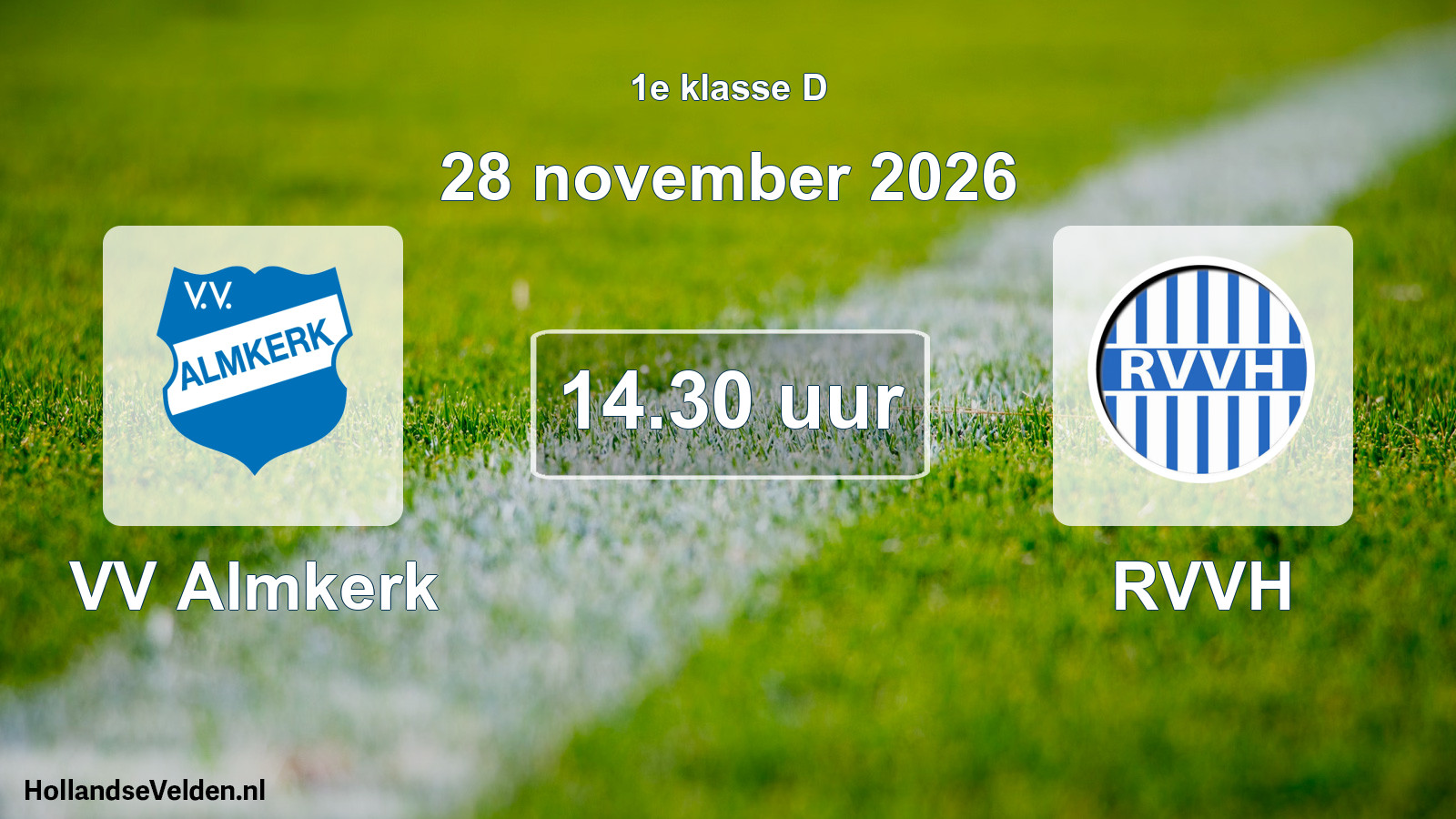 Geplande wedstrijd: VV Almkerk - RVVH (28 november 2026)