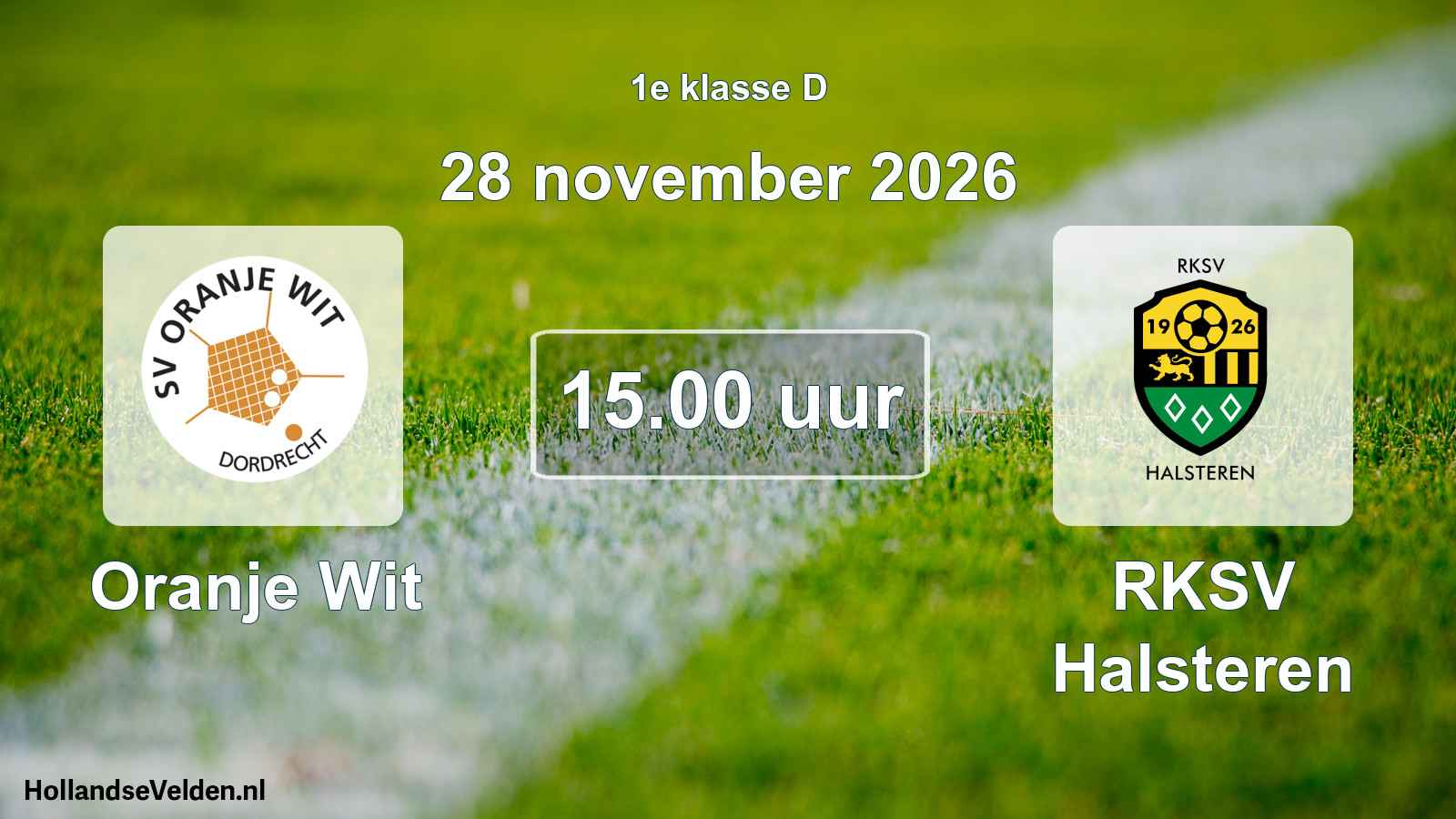 Geplande wedstrijd: Oranje Wit - RKSV Halsteren (28 november 2026)
