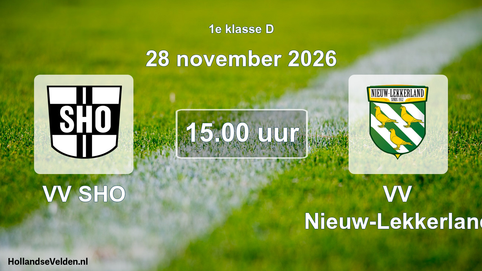 Geplande wedstrijd: VV SHO - VV Nieuw-Lekkerland (28 november 2026)