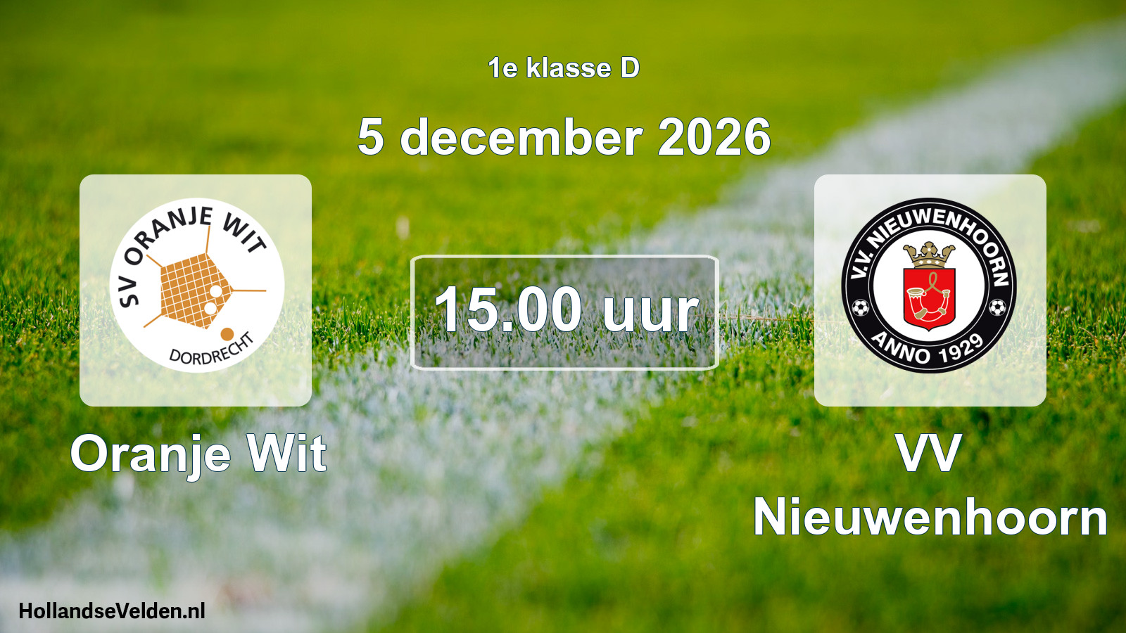 Geplande wedstrijd: Oranje Wit - VV Nieuwenhoorn (5 december 2026)