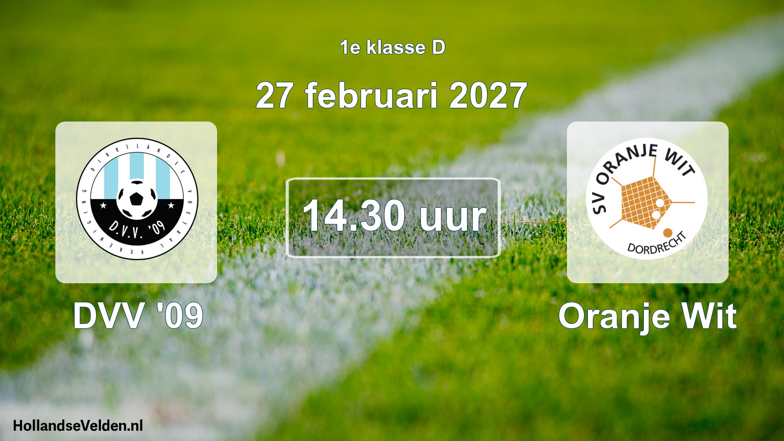 Geplande wedstrijd: DVV '09 - Oranje Wit (27 februari 2027)