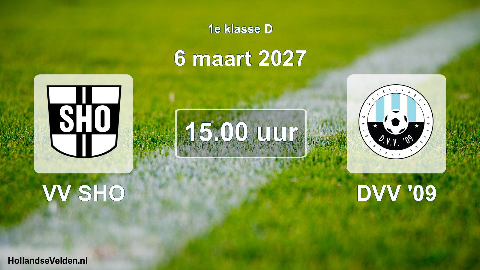 Geplande wedstrijd: VV SHO - DVV '09 (6 maart 2027)