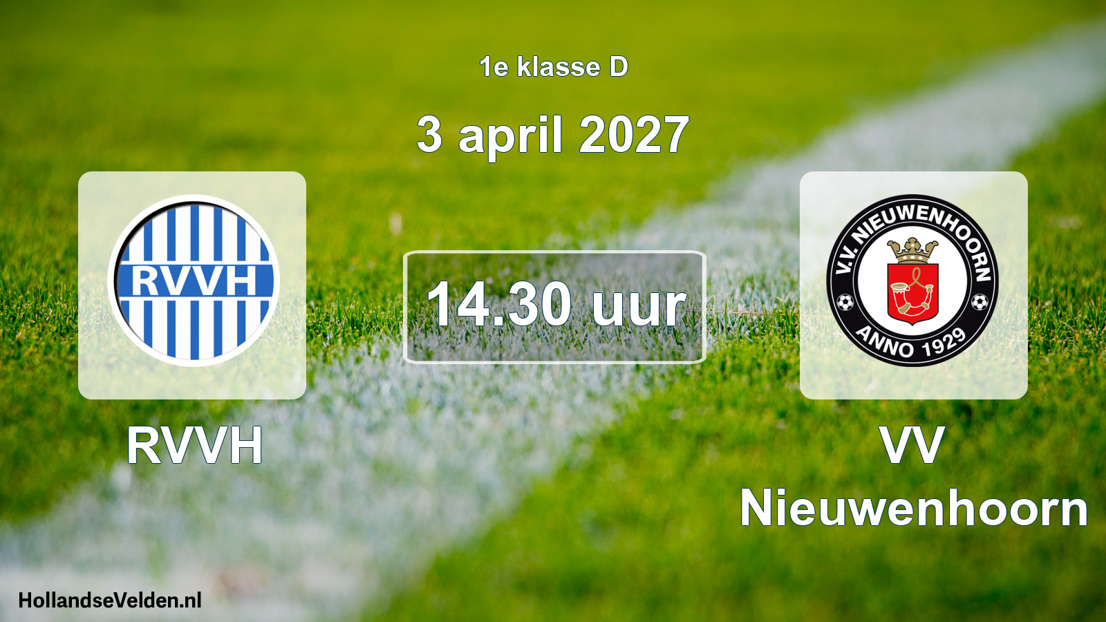 Geplande wedstrijd: RVVH - VV Nieuwenhoorn (3 april 2027)