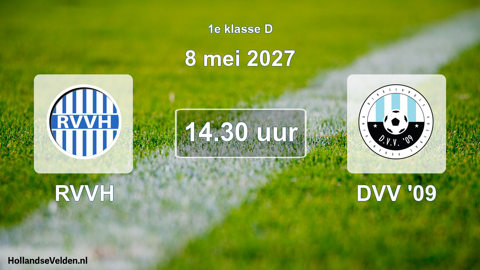 Geplande wedstrijd: RVVH - DVV '09 (8 mei 2027)