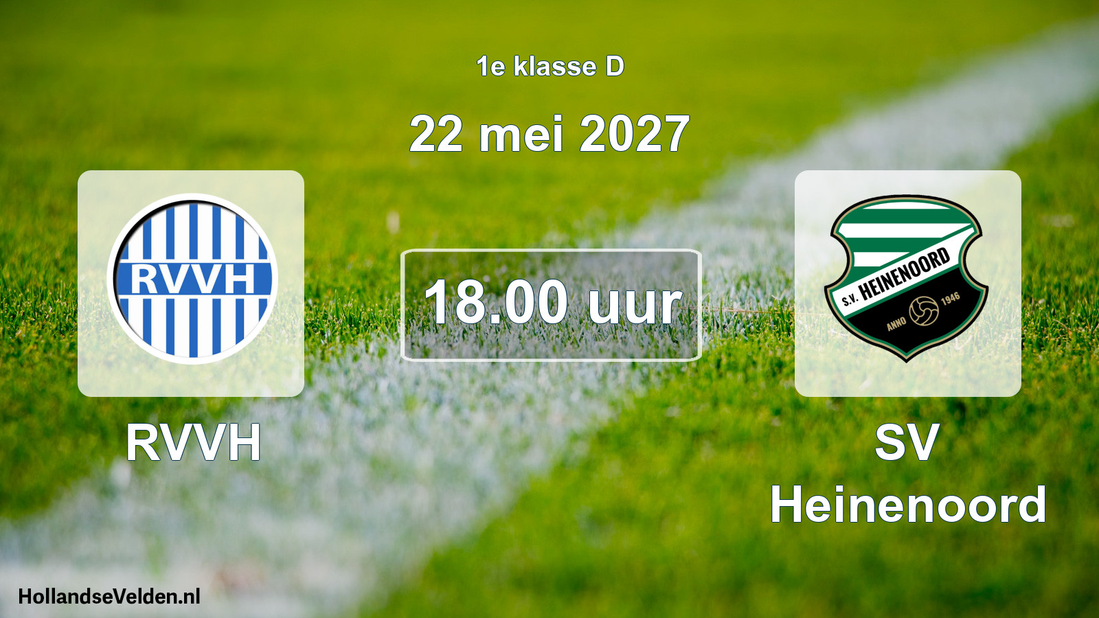 Scheduled Match: RVVH - SV Heinenoord (22 May 2027)