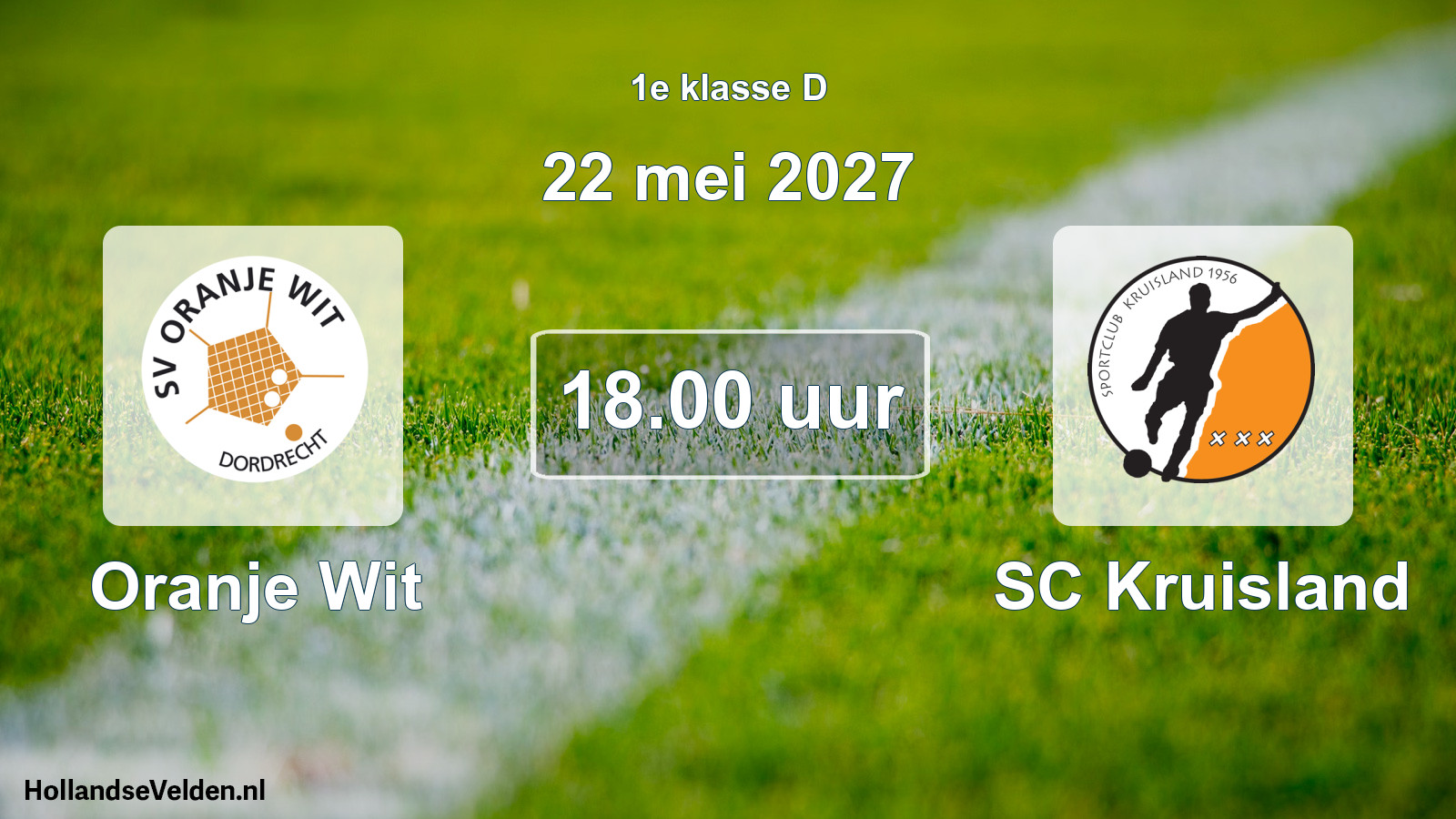 Geplande wedstrijd: Oranje Wit - SC Kruisland (22 mei 2027)